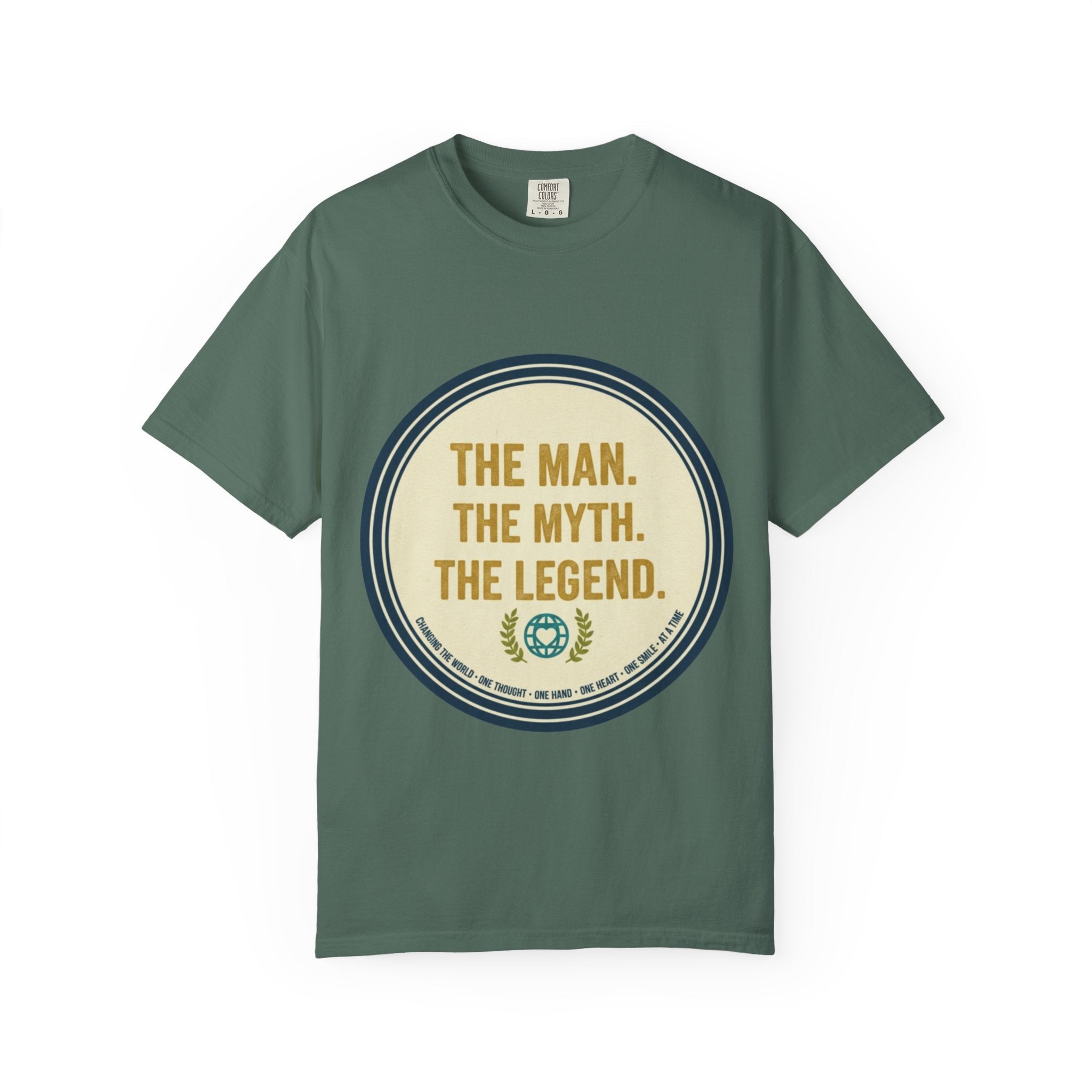 The Man. The Myth. The Legend. T-Shirt - Good Life Goods