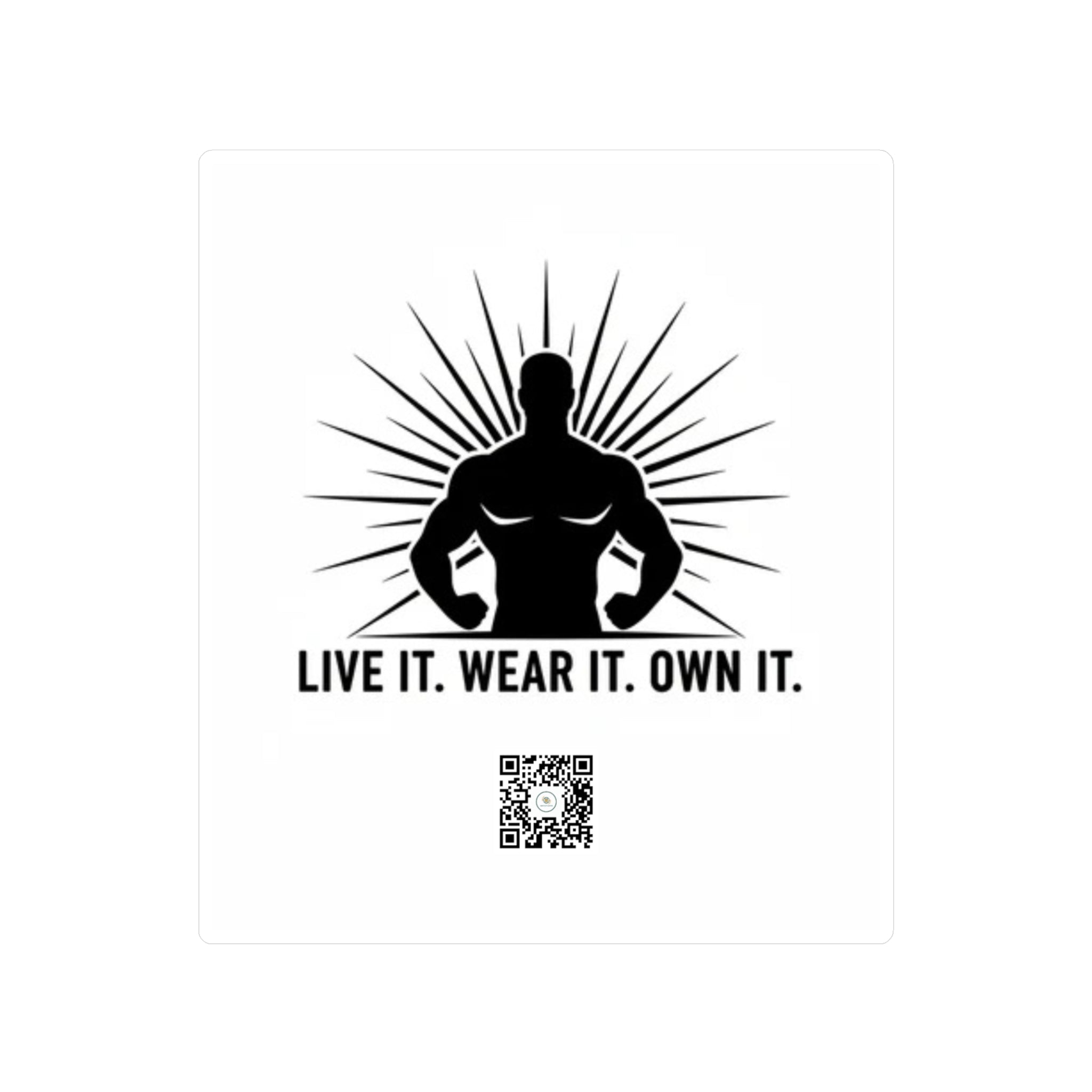 Vinyl Decal — 'Live It. Wear It. Own It.' Motivational Fitness Sticker - Good Life Goods