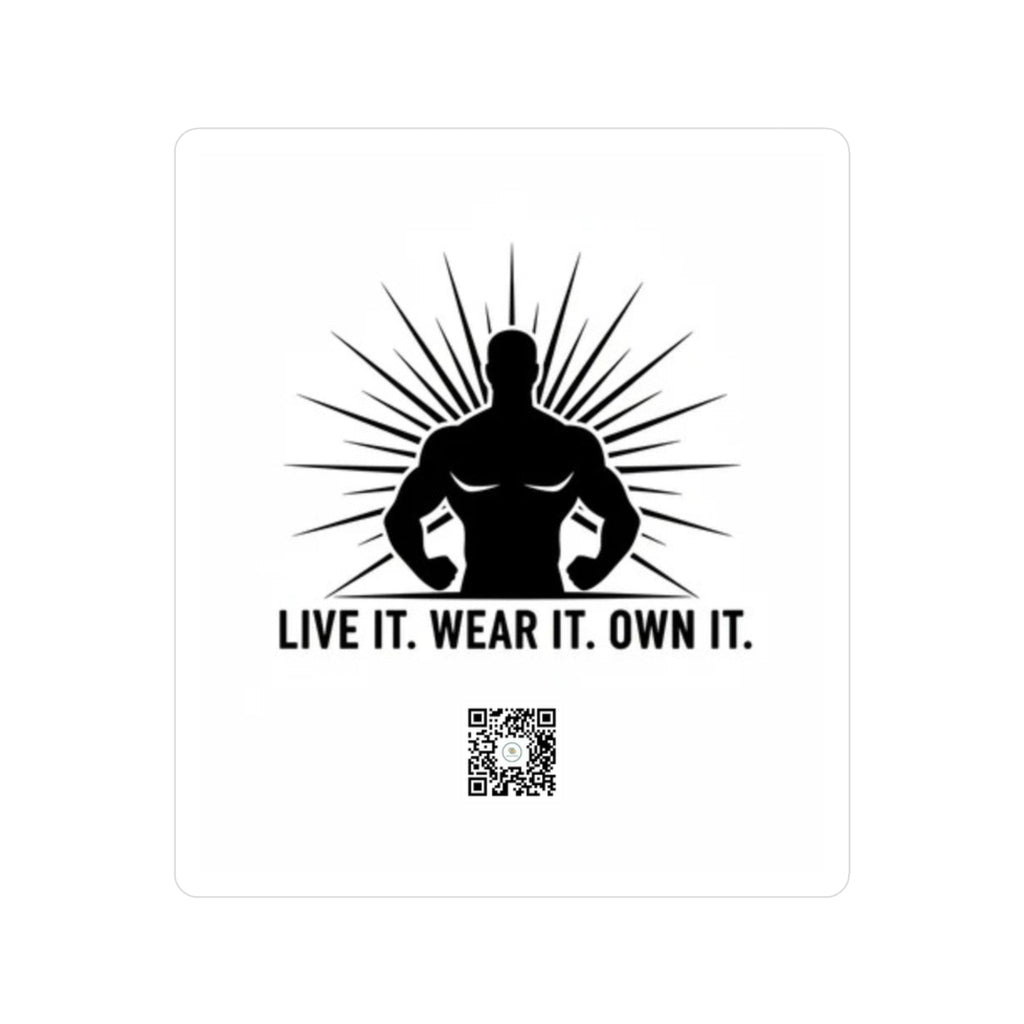 Vinyl Decal — 'Live It. Wear It. Own It.' Motivational Fitness Sticker - Good Life Goods