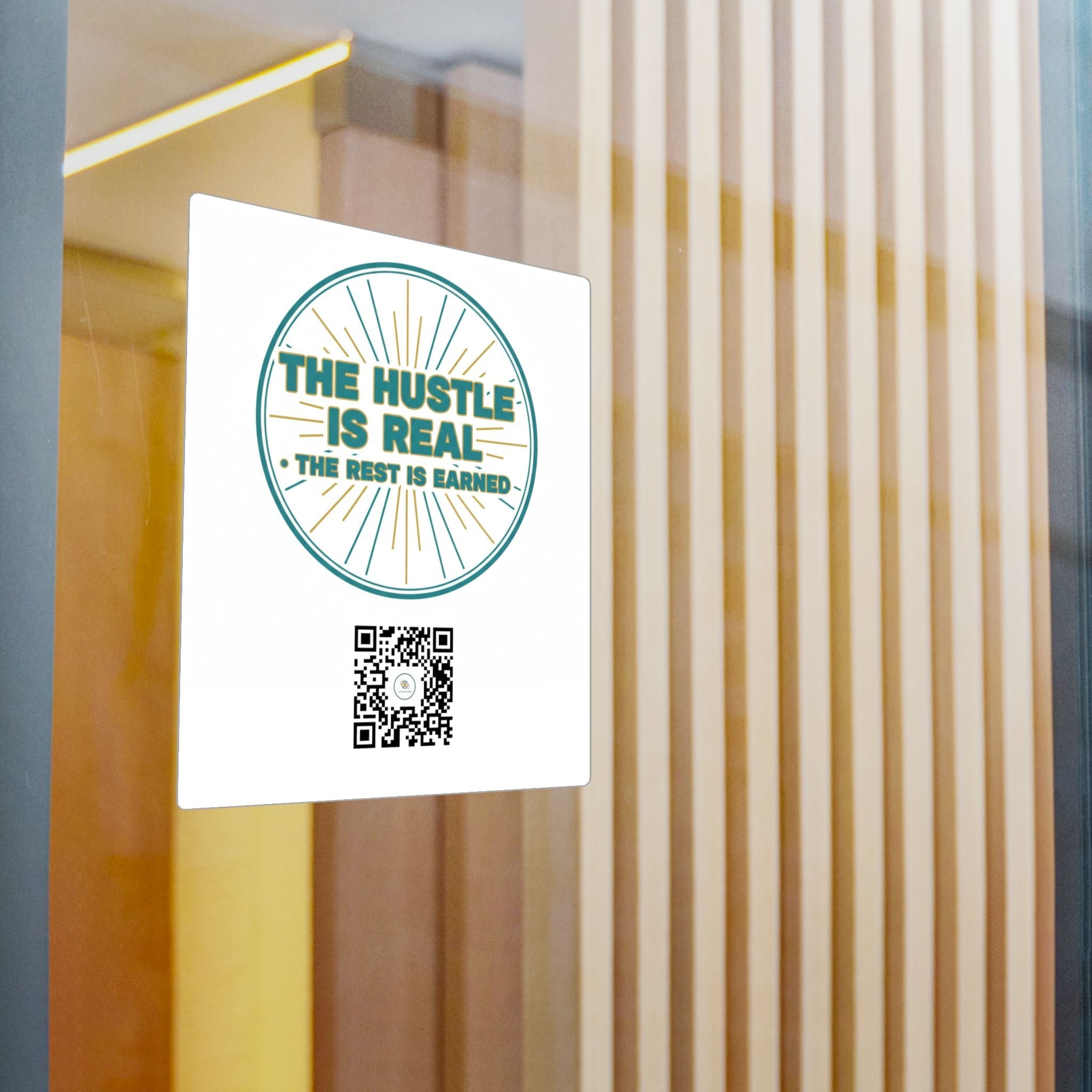 Vinyl Decal — "The Hustle Is Real, The Rest Is Earned" Motivational Sticker - Good Life Goods