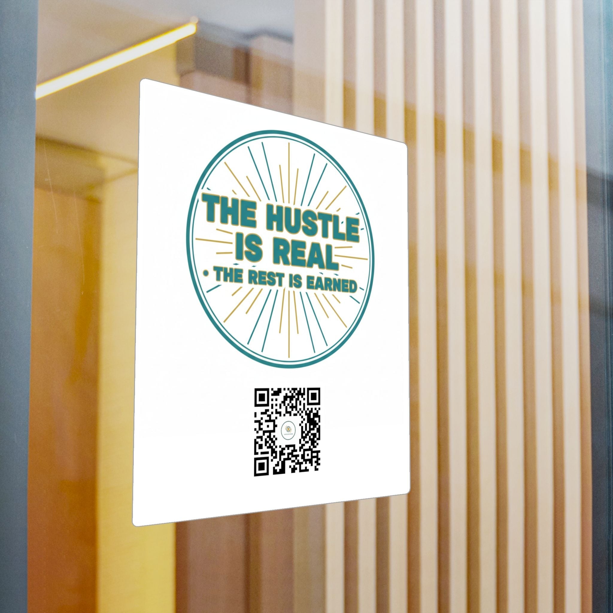 Vinyl Decal — "The Hustle Is Real, The Rest Is Earned" Motivational Sticker - Good Life Goods