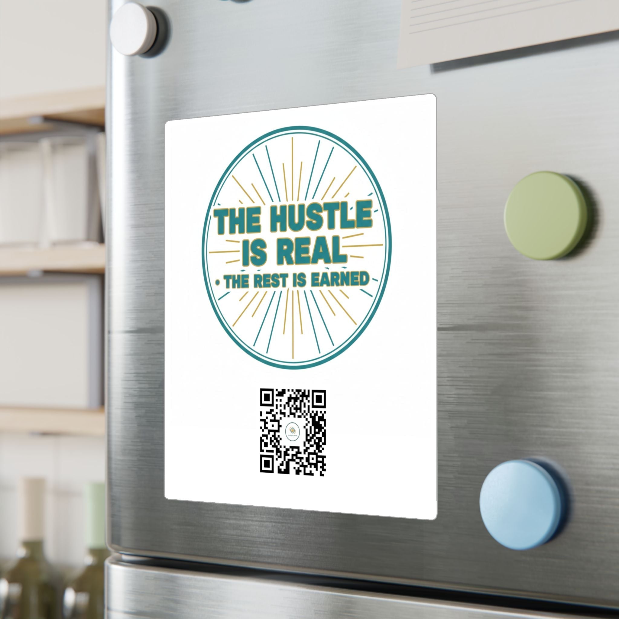 Vinyl Decal — "The Hustle Is Real, The Rest Is Earned" Motivational Sticker - Good Life Goods