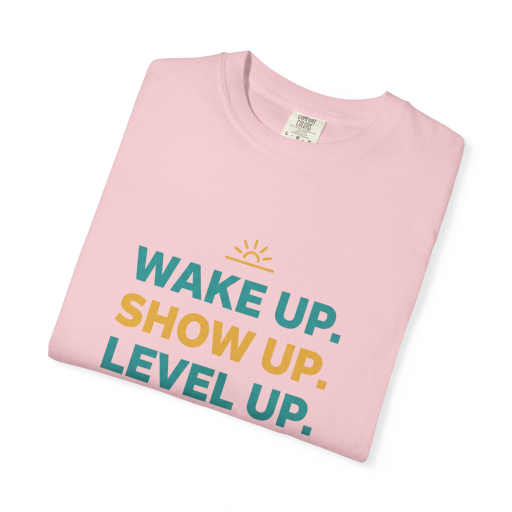 Wake Up. Show Up. Level Up. — Women's SEE. DO. BE. Tee - Good Life Goods