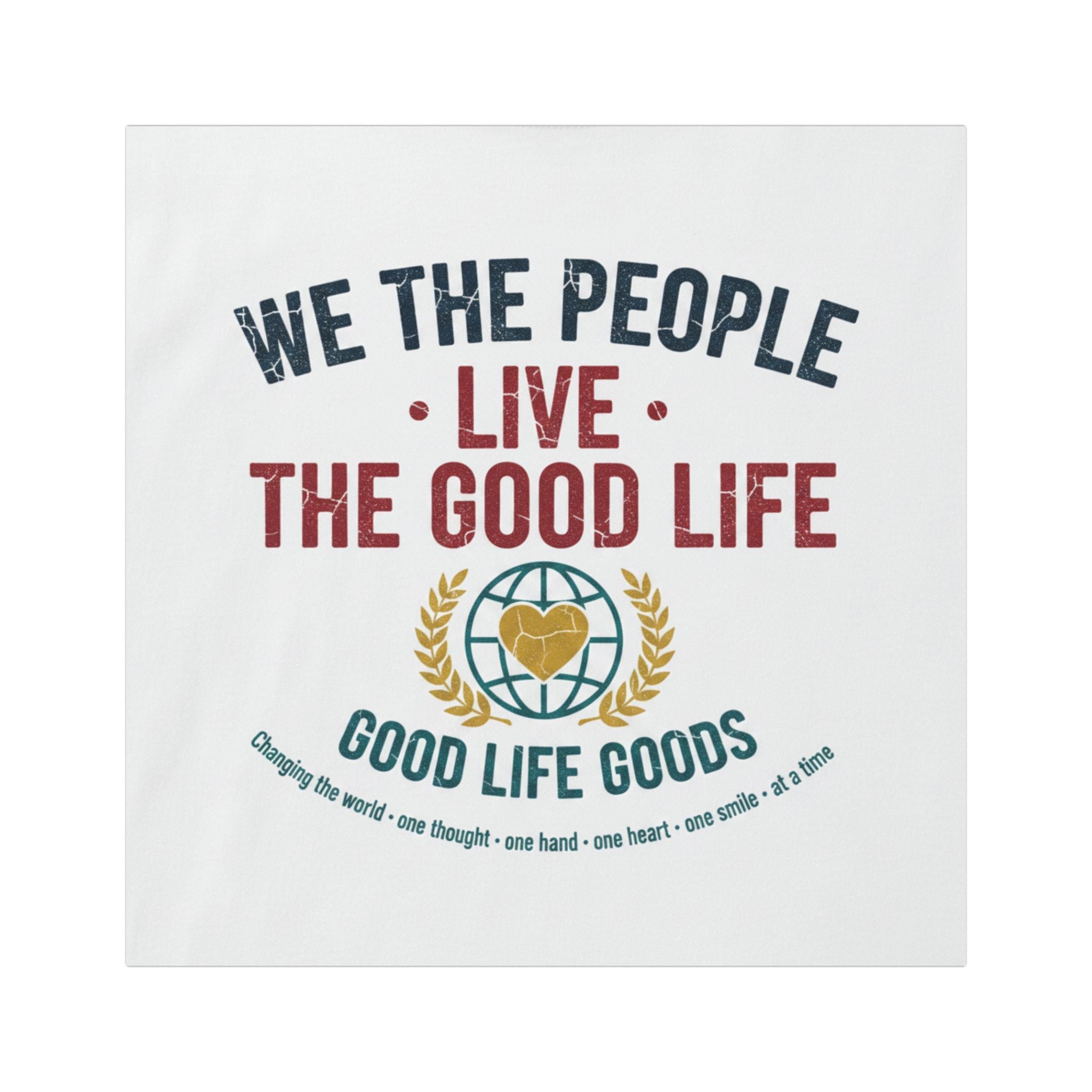 We The People Live The Good Life - Car Magnet - Good Life Goods