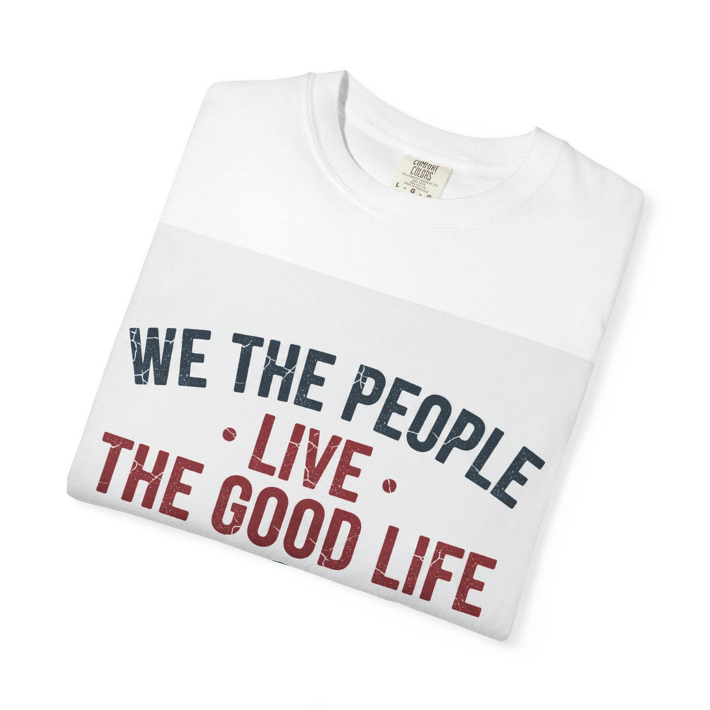 We The People 'Live The Good Life' Graphic T-Shirt — Vintage Globe Tee - Good Life Goods