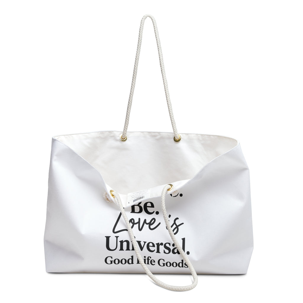 Weekender Bag - "See. Do. Be. Love is Universal." Canvas Travel Tote - Good Life Goods