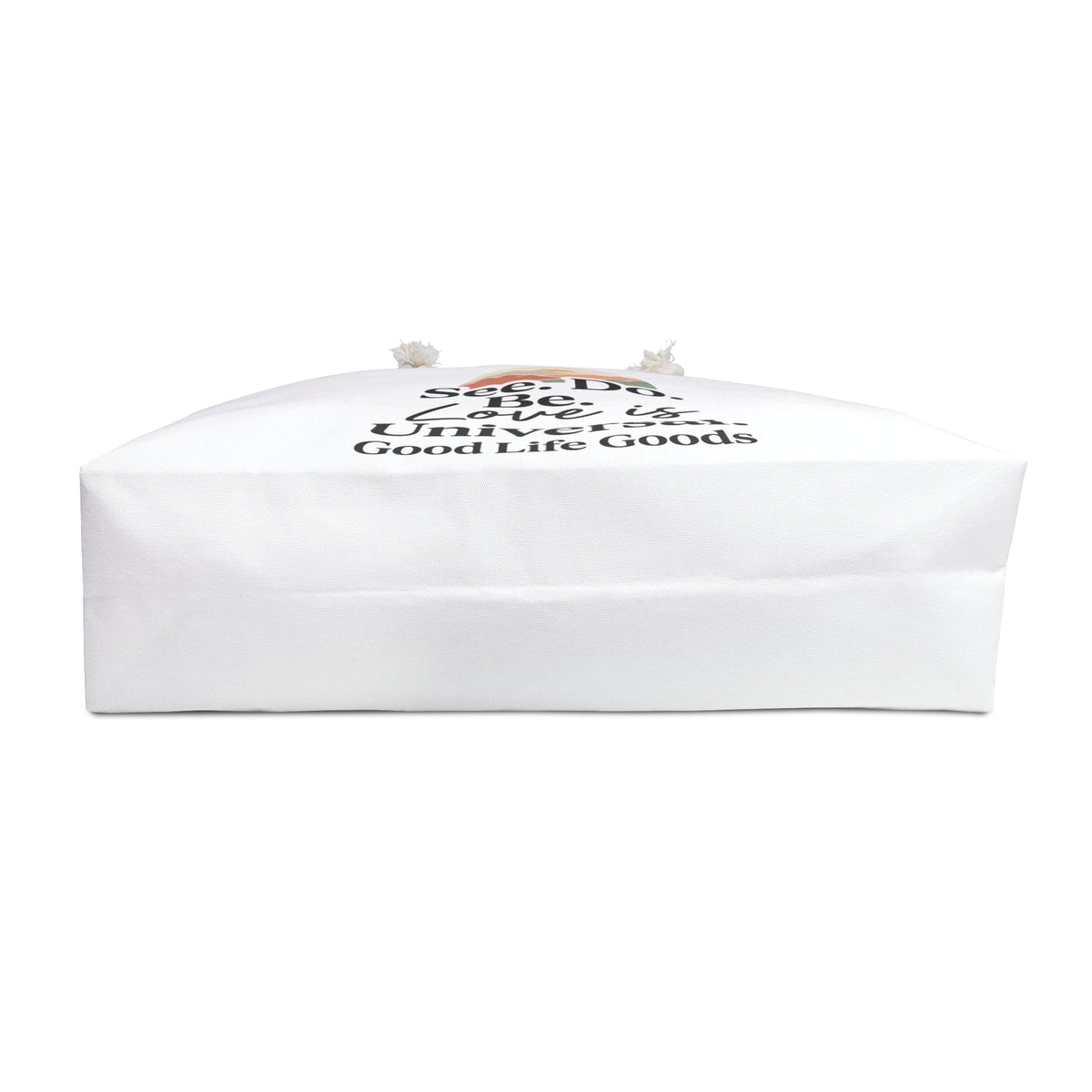 Weekender Bag - "See. Do. Be. Love is Universal." Canvas Travel Tote - Good Life Goods