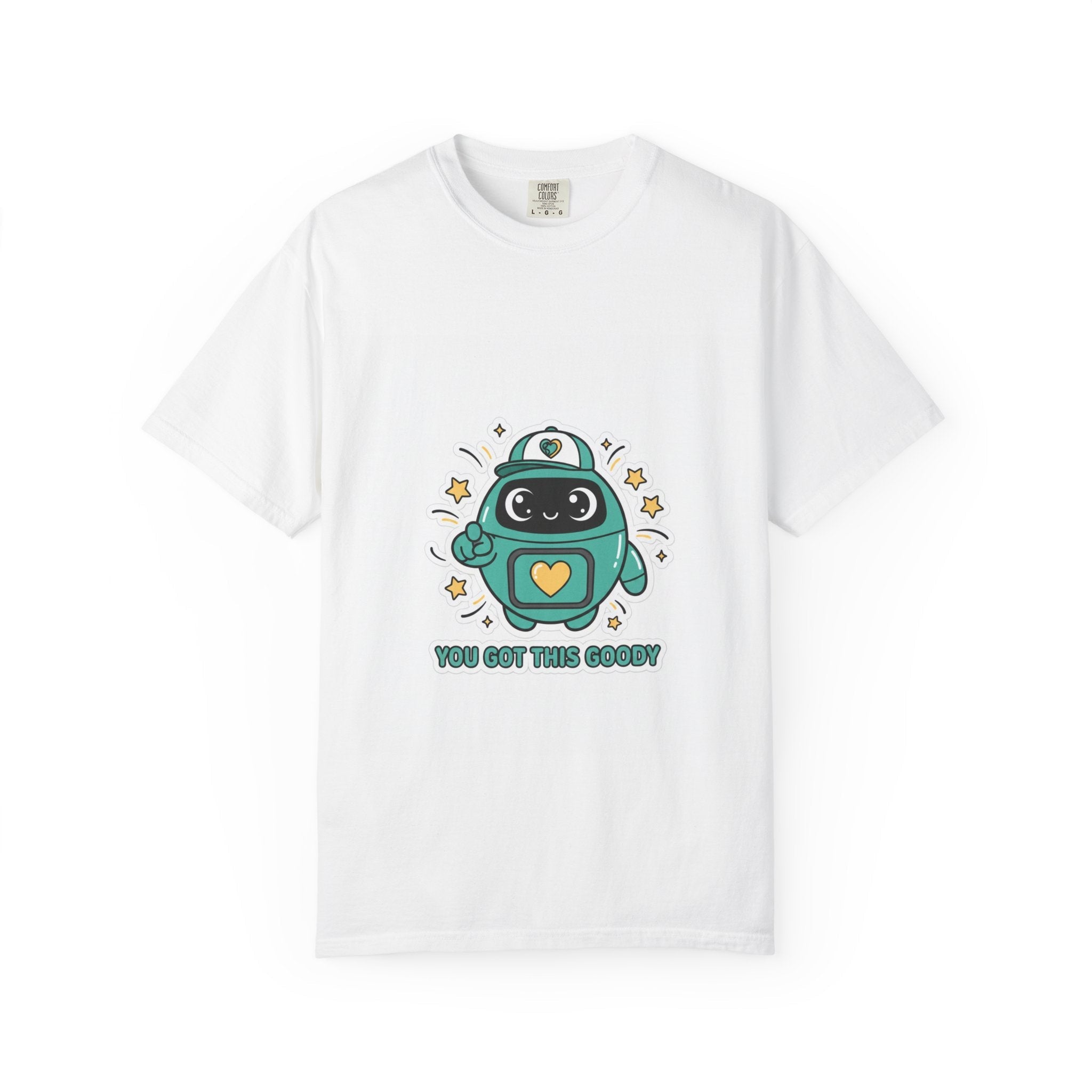 You Got This Goody Robot T-Shirt — Cute Motivational Graphic Tee - Good Life Goods