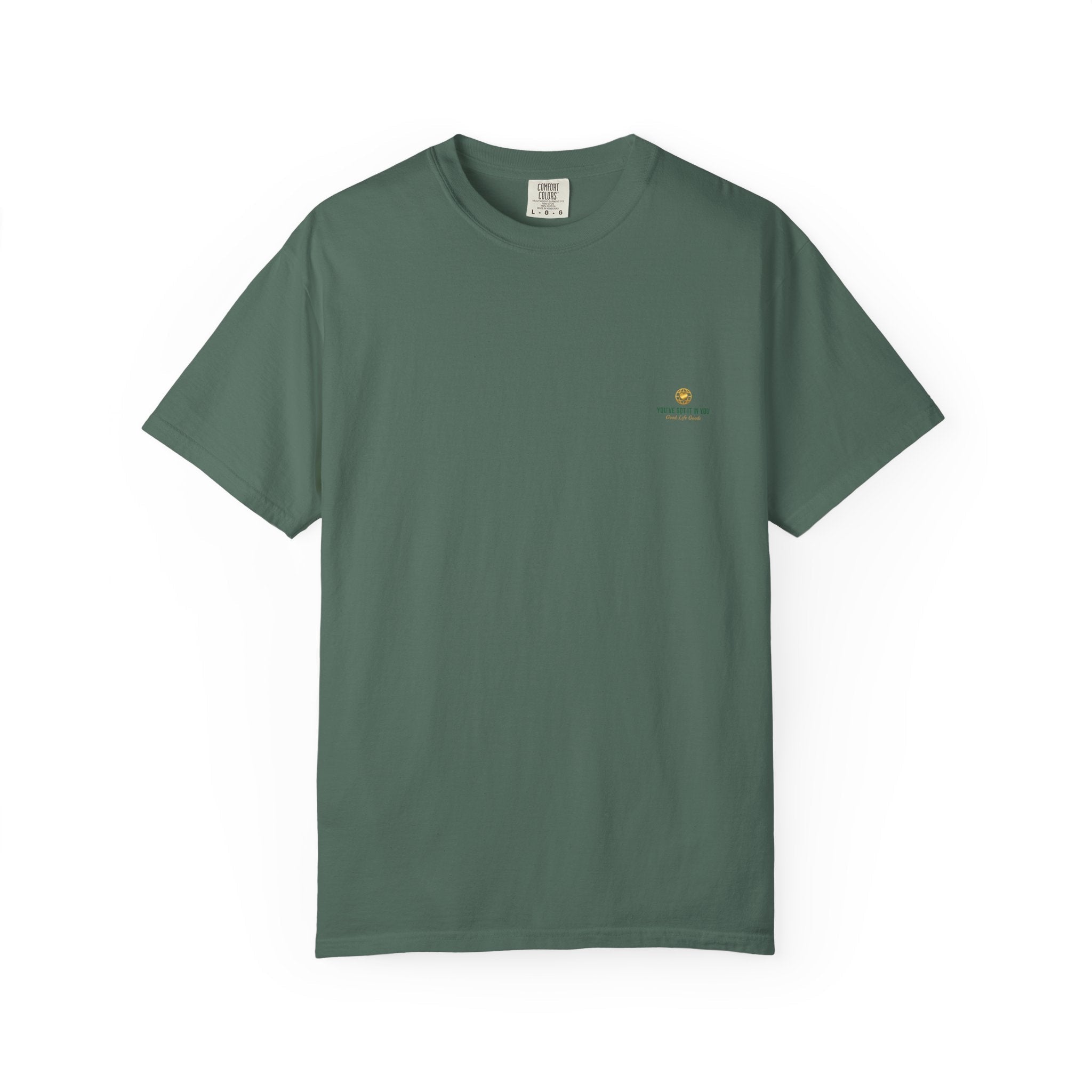 You've Got It In You Tee — Inspirational Graphic T-Shirt - Good Life Goods