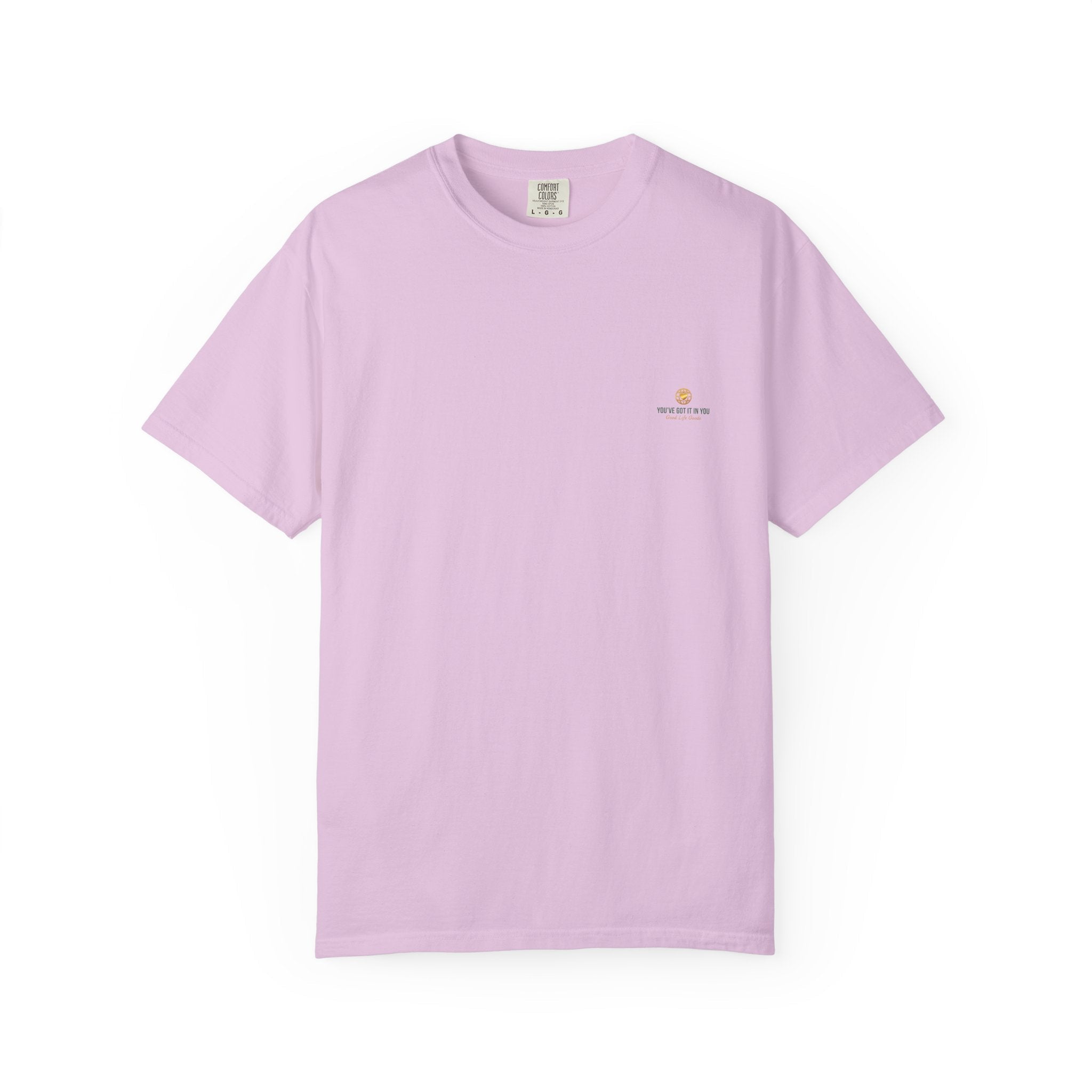 You've Got It In You Tee — Inspirational Graphic T-Shirt - Good Life Goods