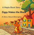 Ziggy Makes The Block — A Maple Block Story (Book 1) PDF - Good Life Goods